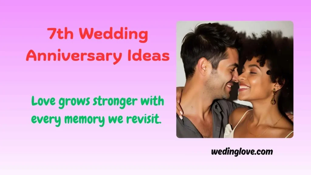 7th wedding anniversary ideas