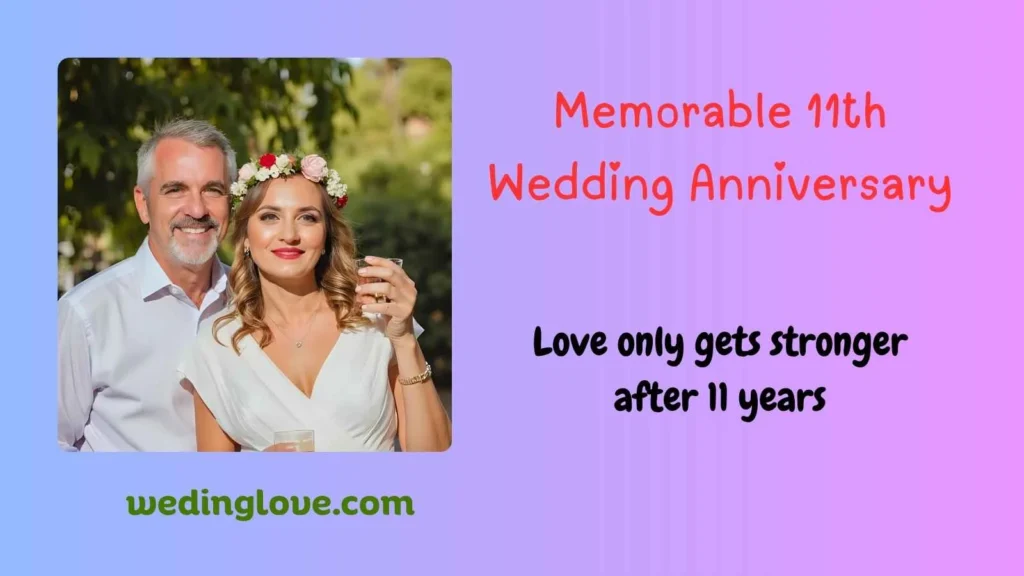 memorable 11th wedding anniversary