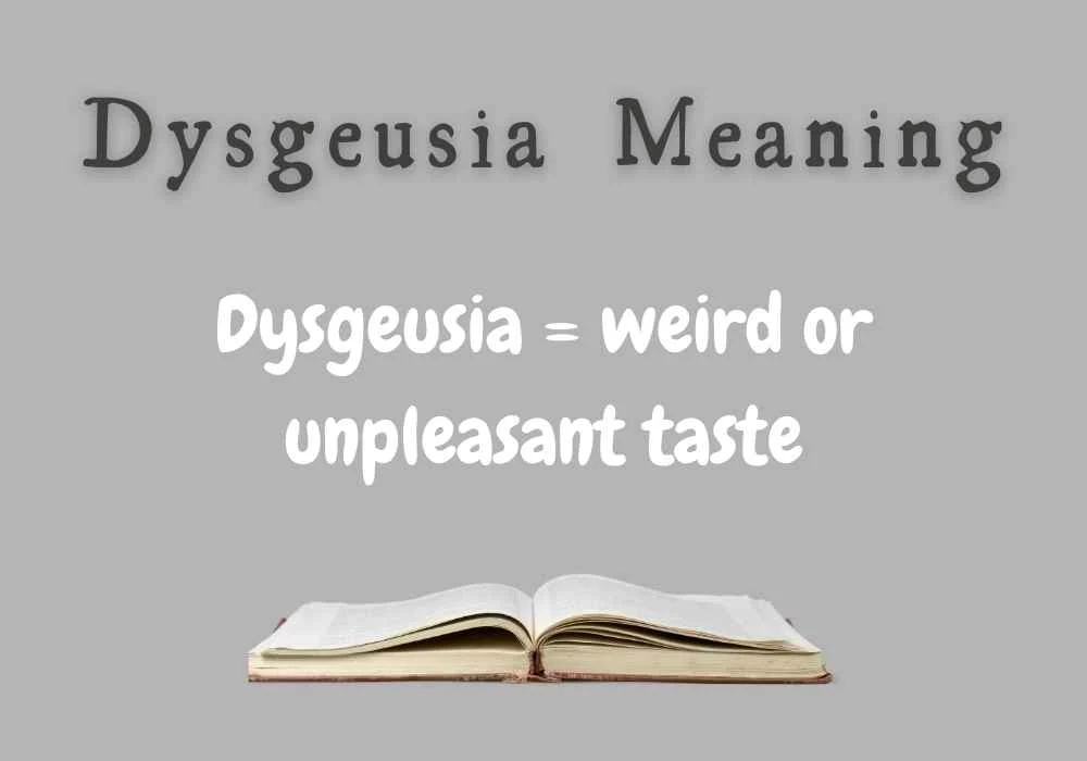 Dysgeusia Meaning
