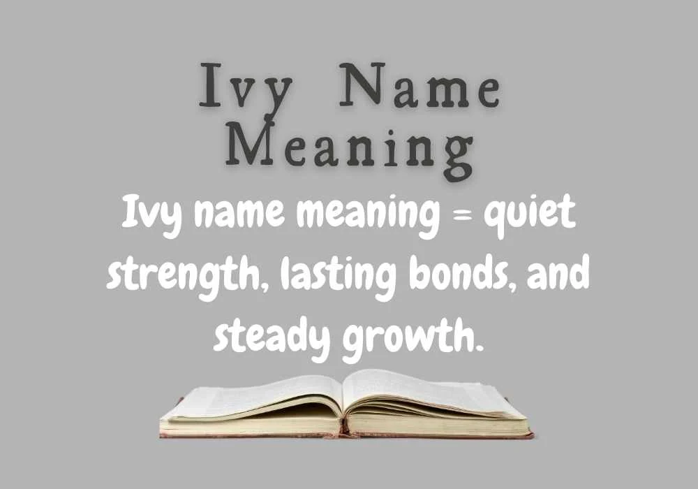 Ivy Name Meaning