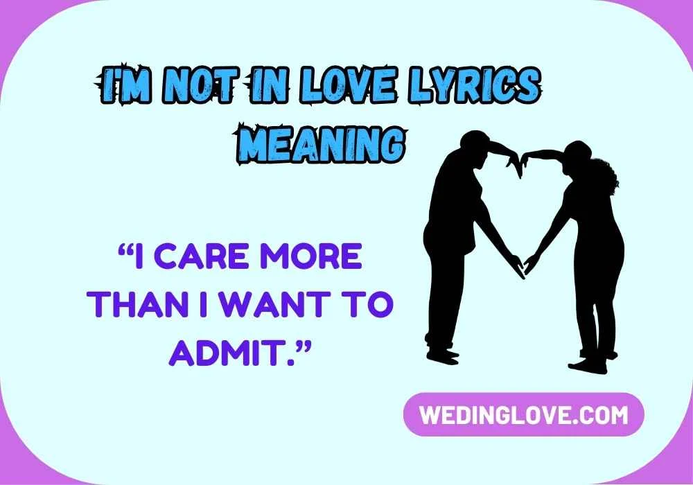 I'm Not in Love Lyrics Meaning