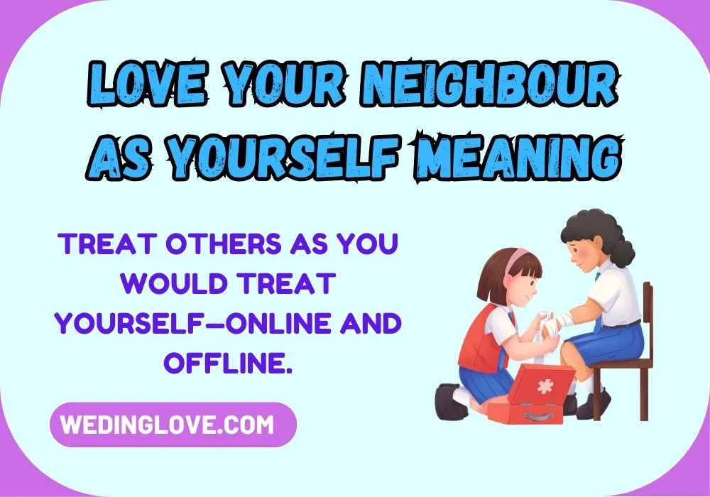 Love Your Neighbour As Yourself Meaning