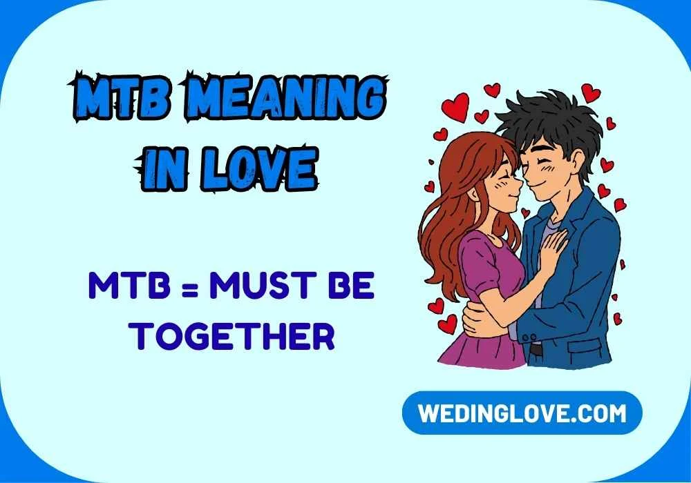 MTB Meaning in Love