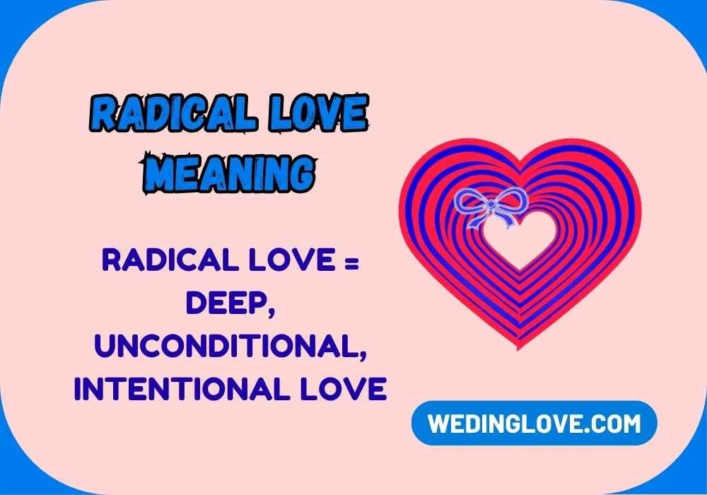 Radical Love Meaning