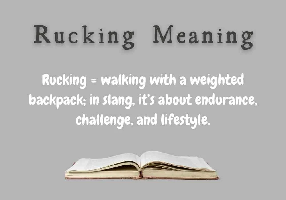 Rucking Meaning