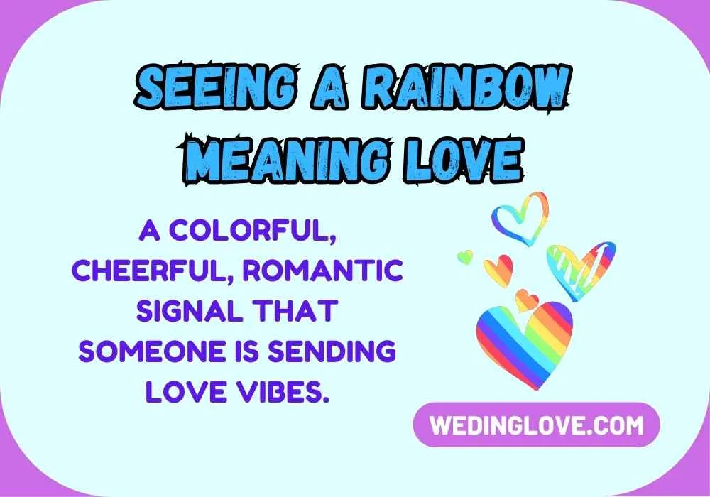 Seeing a Rainbow Meaning Love