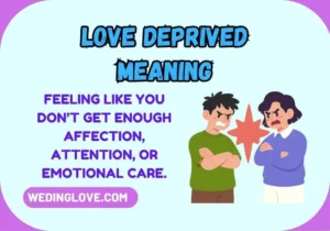 Love Deprived Meaning