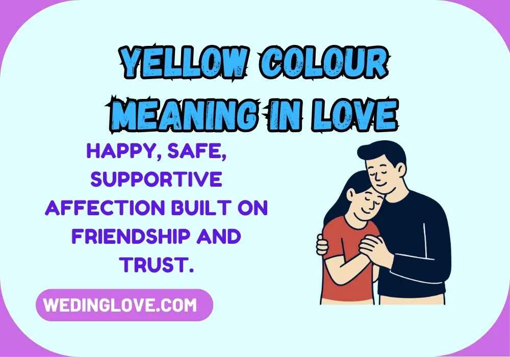 Yellow Colour Meaning in Love